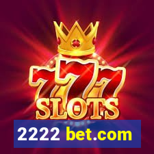 2222 bet.com